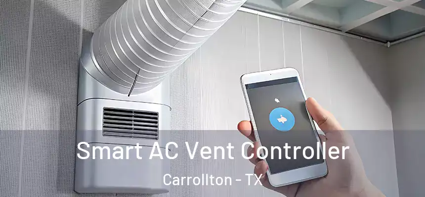 Smart AC Vent Controller Carrollton - TX